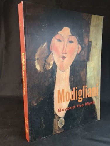 Modigliani beyond the myth - modigliani,